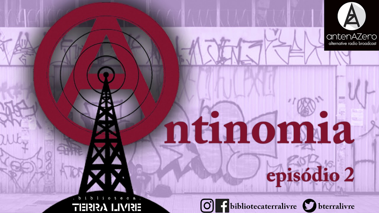 Antinomia - Ep 02: Crise na Educação, Greve da UFSC e Anarquismo