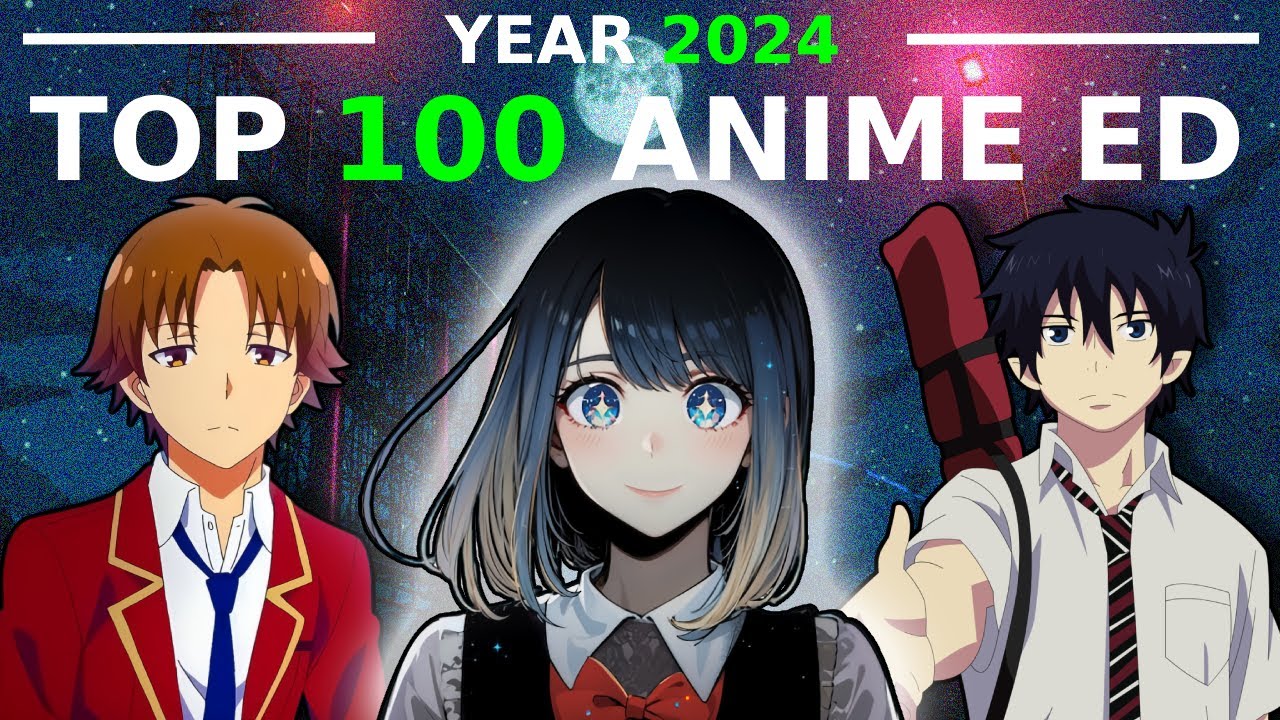 🎉My TOP 100 Anime Endings of 2024✨