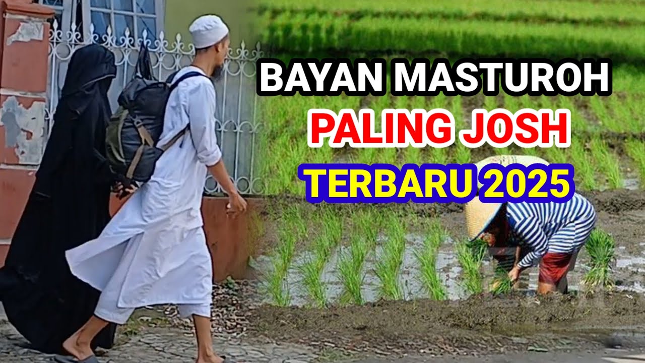 BAYAN MASTUROH PALING JOSH TERBARU 2025