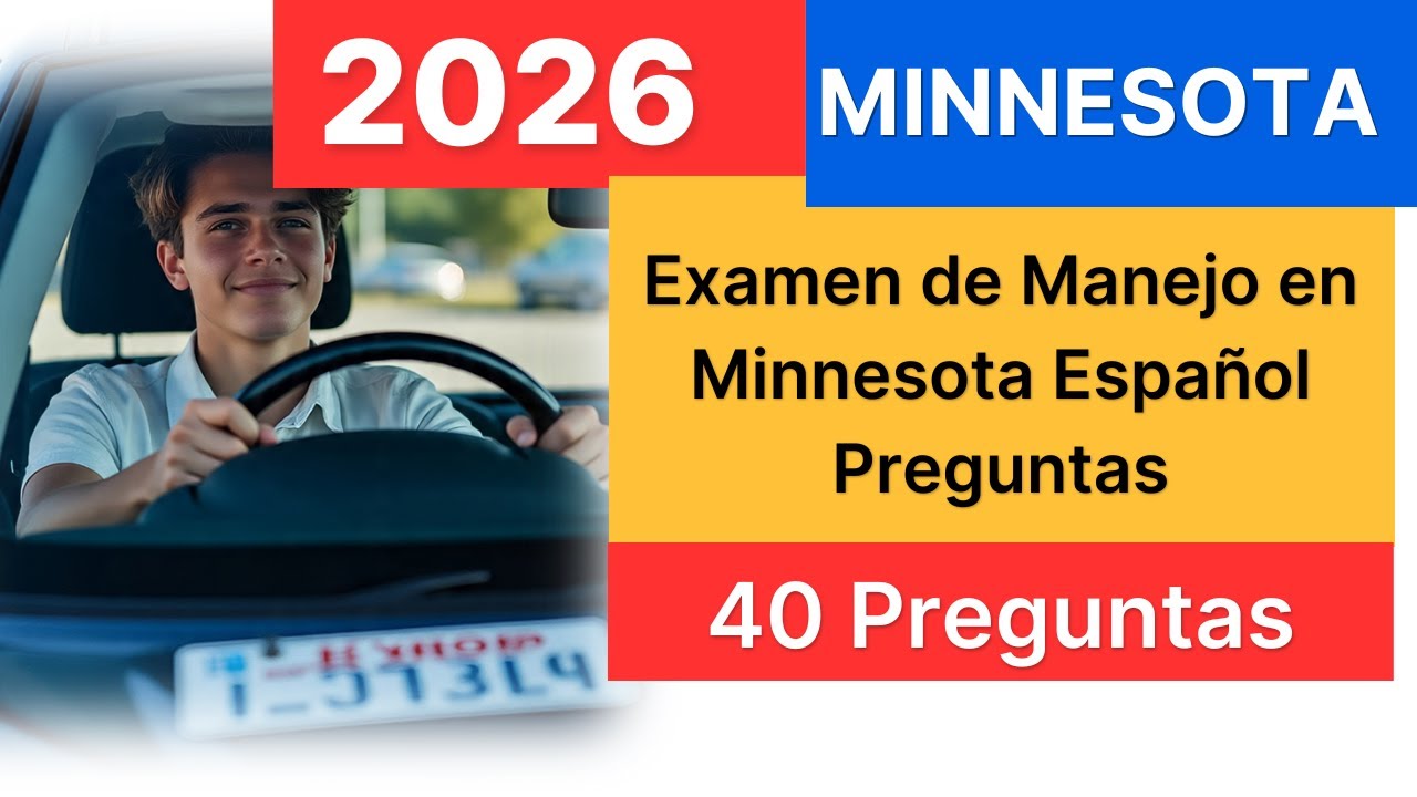 Examen de Manejo en Minnesota 2026 Español: 40 Preguntas y Respuestas