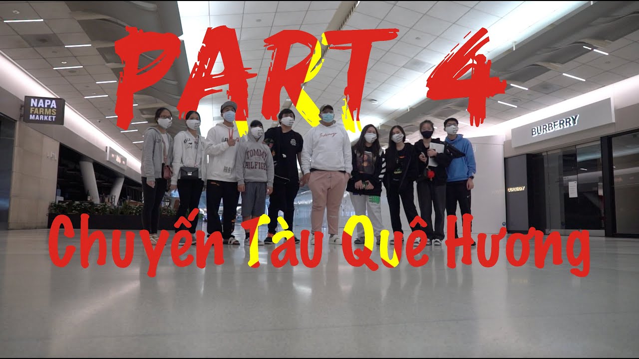 P4 - Chuyến Tàu Quê Hương