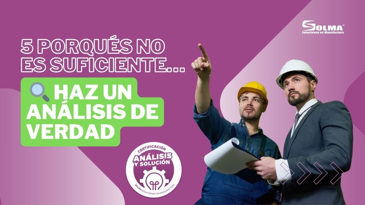 🔍 &iquest;Por qu&eacute; tus problemas vuelven? Aprende a hacer un verdadero An&aacute;lisis de Causa Ra&iacute;z