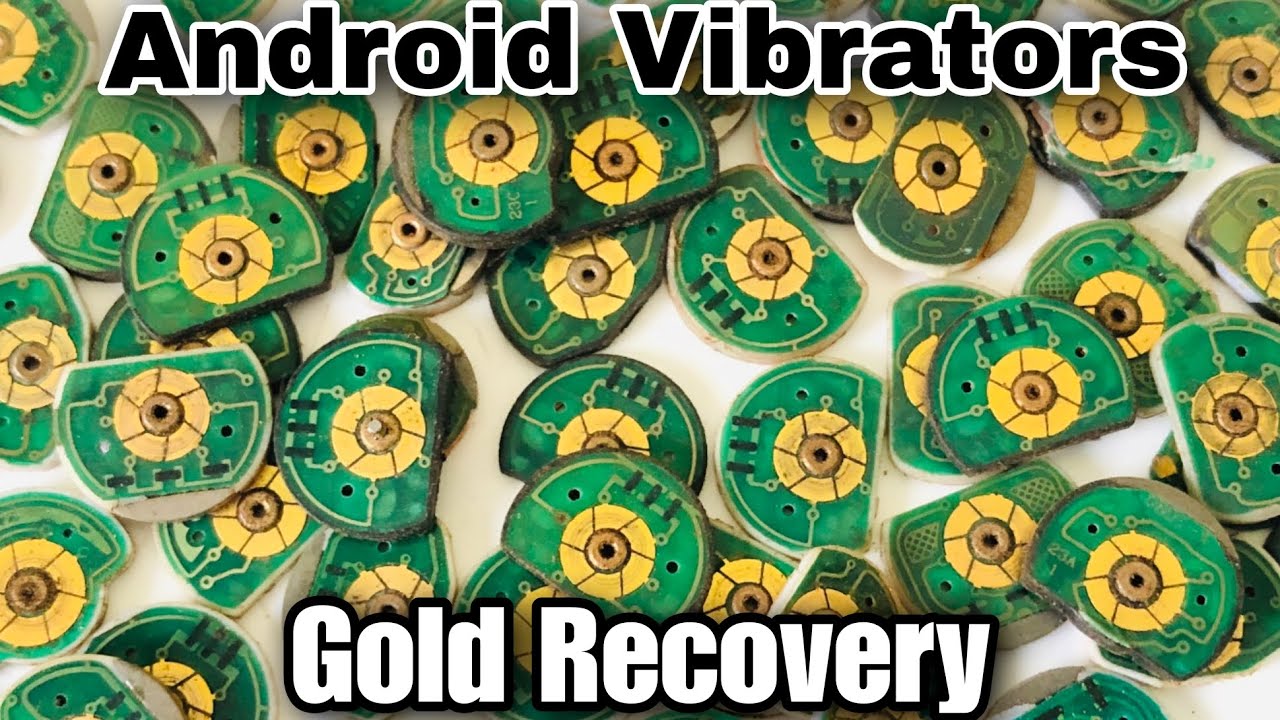 Android Vibrators Gold Recovery | Recover Gold Only Using Nitric Acid | Gold Recovery
