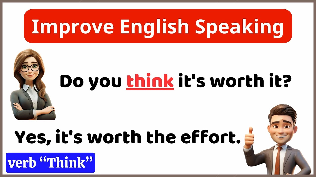 Enhance Your English Speaking: 'Think' Verb | English Conversation Practice for Beginners