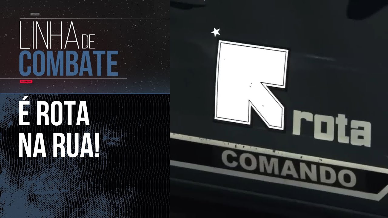 É ROTA NA RUA! | LINHA DE COMBATE