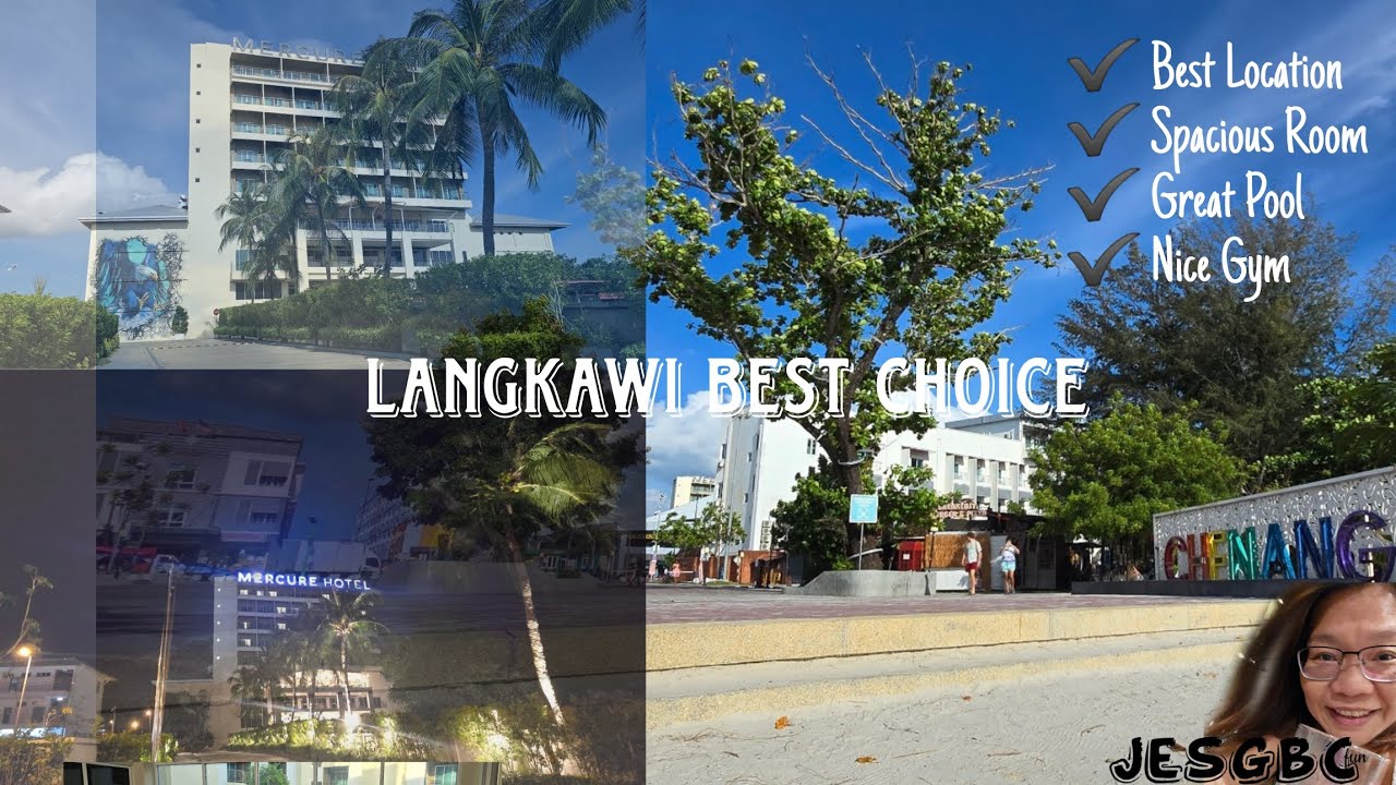 Где остановиться на Лангкави? Mercure Pantai Cenang: полный тур — лучший ли это отель среднего кл...