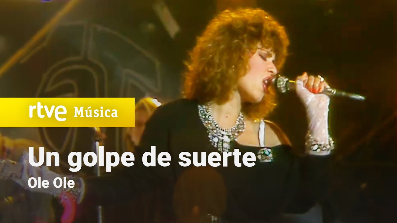 Ole Ole – “Un golpe de suerte” (Tocata – 1984) HD