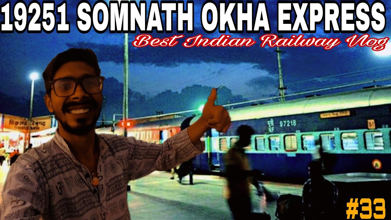 19251 somnath okha express train vlog || latest train vlog || food vlog in train || train journey