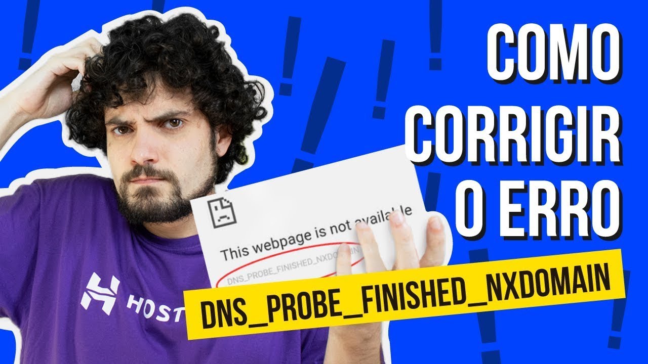 ⚙️ Dns_probe_finished_nxdomain ⚙️ (2025) COMO CORRIGIR