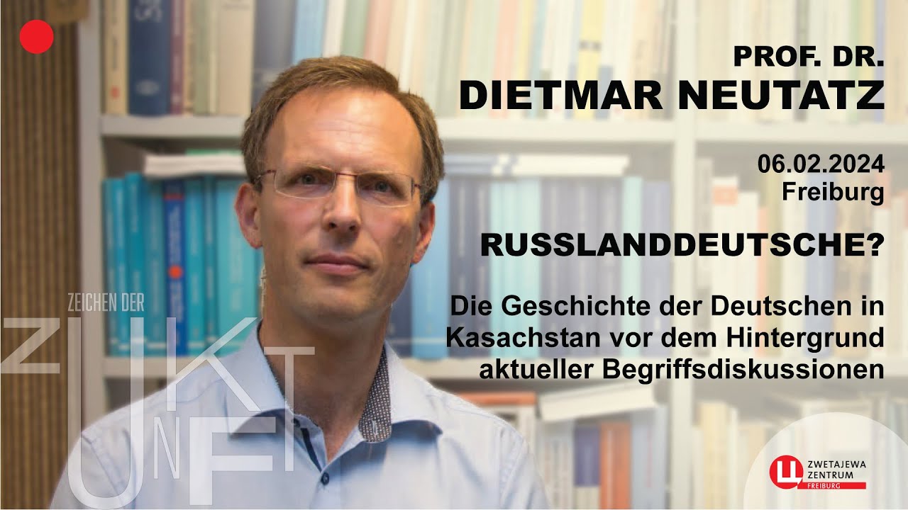 Prof  Dietmar Neutatz:  Russlanddeutsche  Die Geschichte der Deutschen in Kasachstan