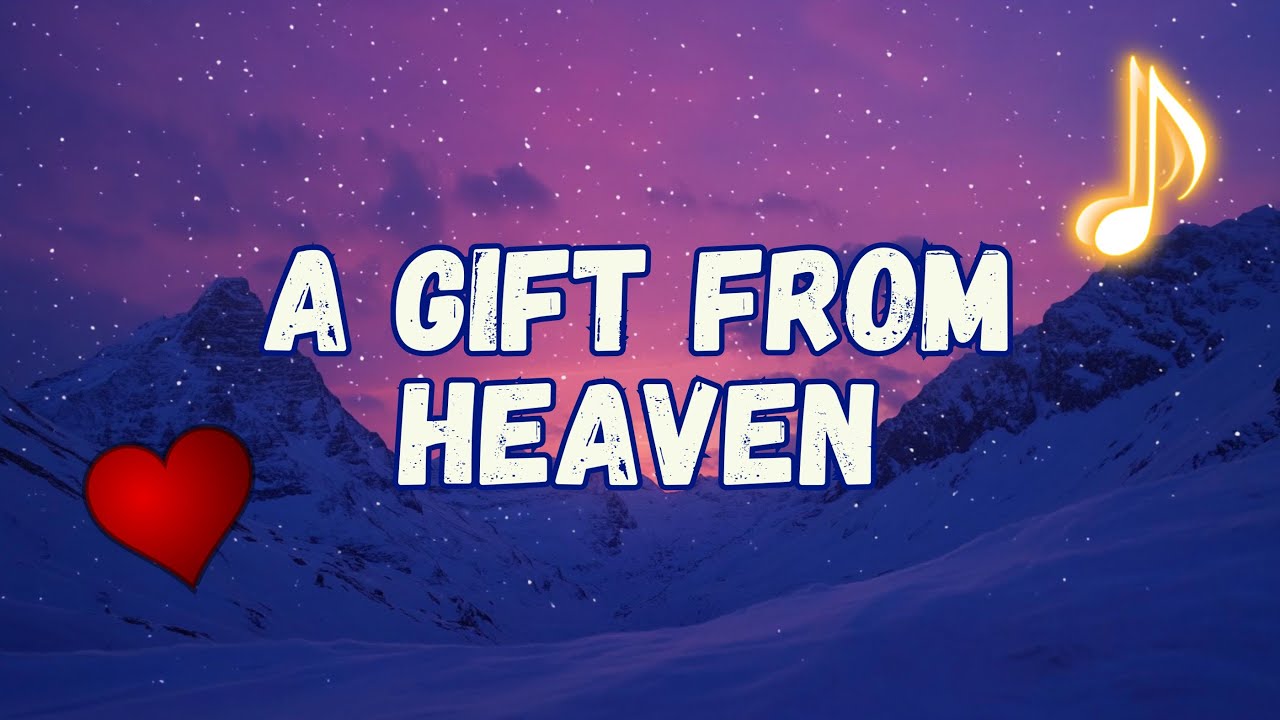 ❤️ A Gift From Heaven | Soulful Romantic Lyrics Video 2025 ❤️