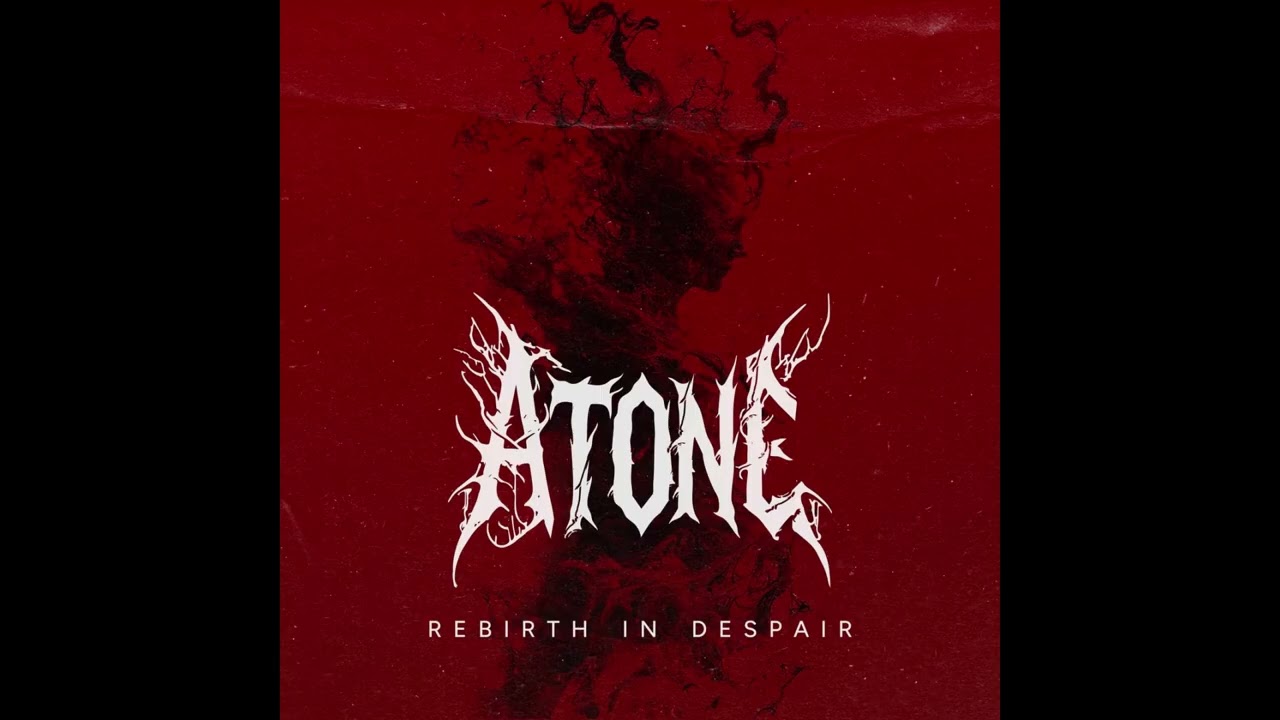 Atone - Rebirth in Despair (Full Album 2025)
