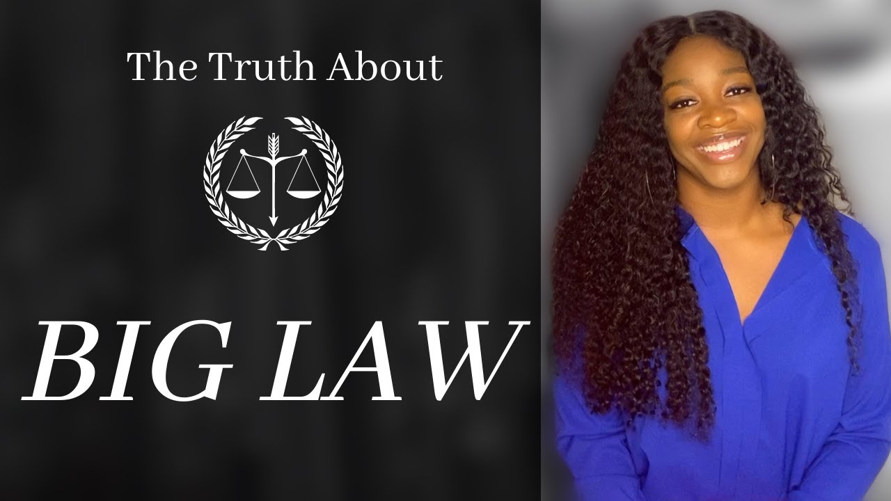 THE TRUTH ABOUT BIG LAW | SUMMER ASSOCIATE AT A BIG LAW FIRM