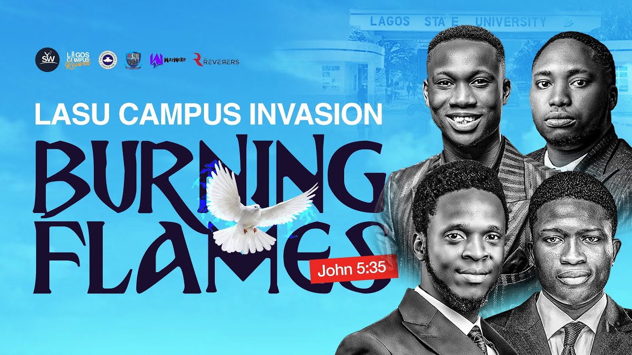 LASU CAPMUS INVASION|| BURNING FLAMES|| EMMANUEL IMUMOHI, STEVE HILLS, PHILIP AKINWANDE, SEUN DEDE