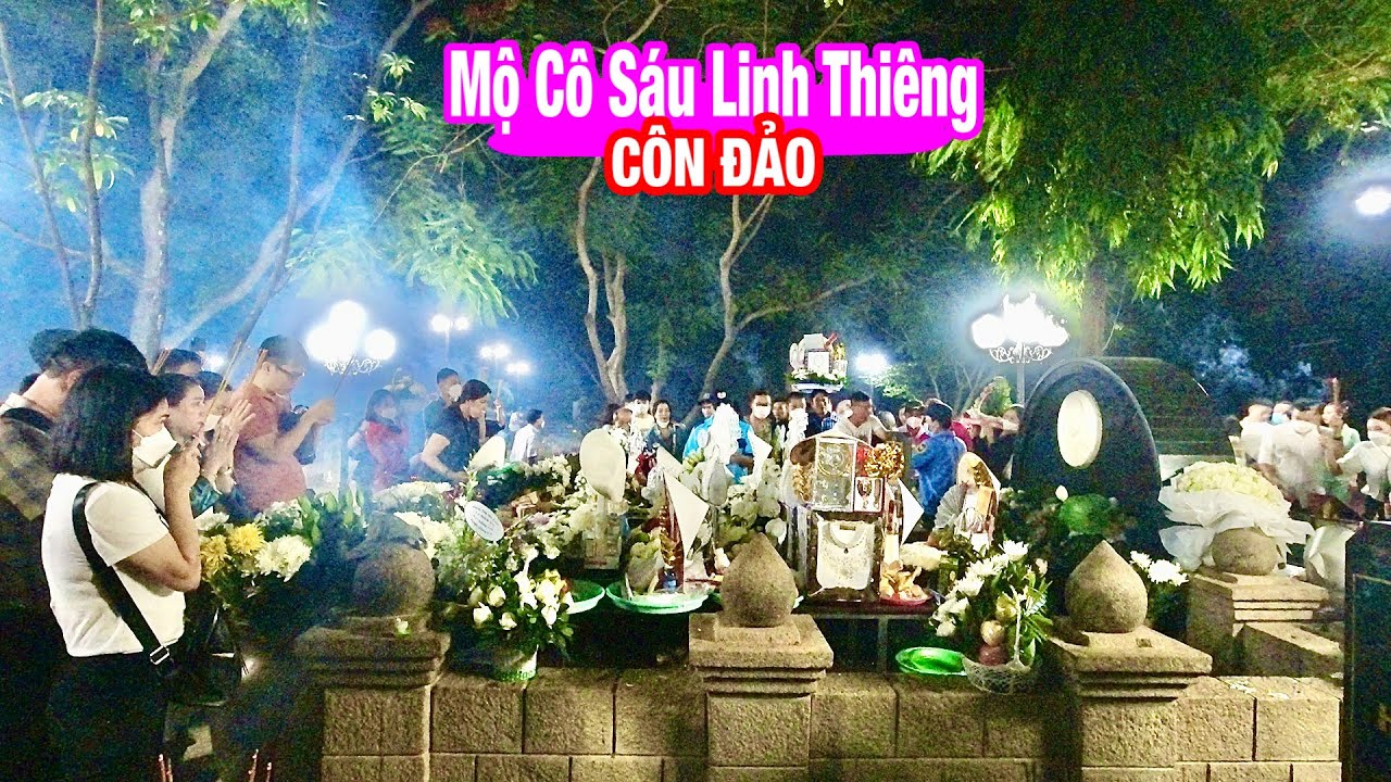 Lần đầu đi viếng mộ cô sáu vào lúc nữa đêm ở côn đảo #9