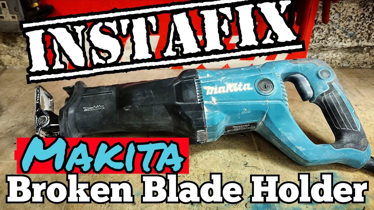 Repairing a Makita JR3051T recip saw with a faulty tool holder and broken blade inside.