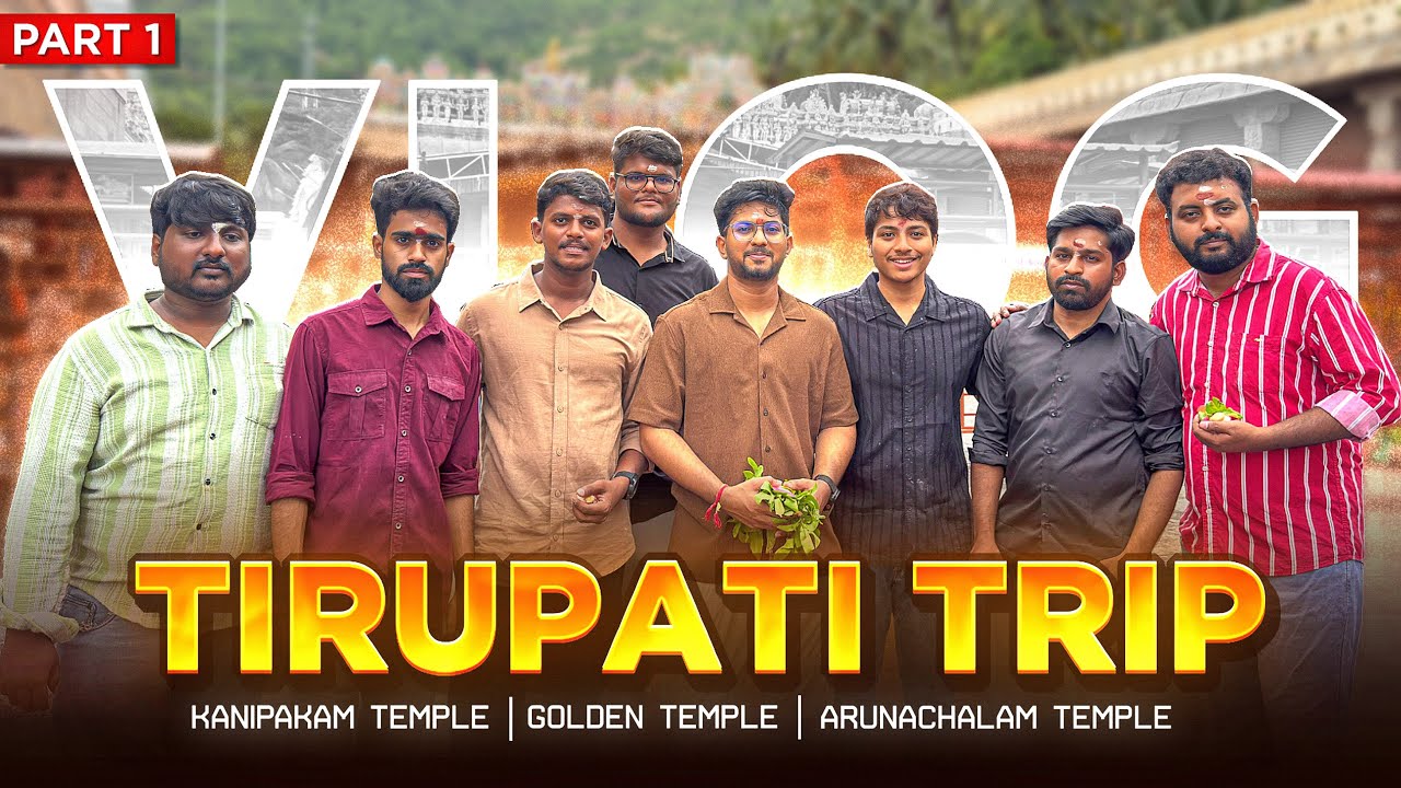 Tirupati Trip Part 1 😍 (Day 1&2 Kanipakam Temple, Golden Temple, Arunachalam Temple)  - Telugu Vlogs