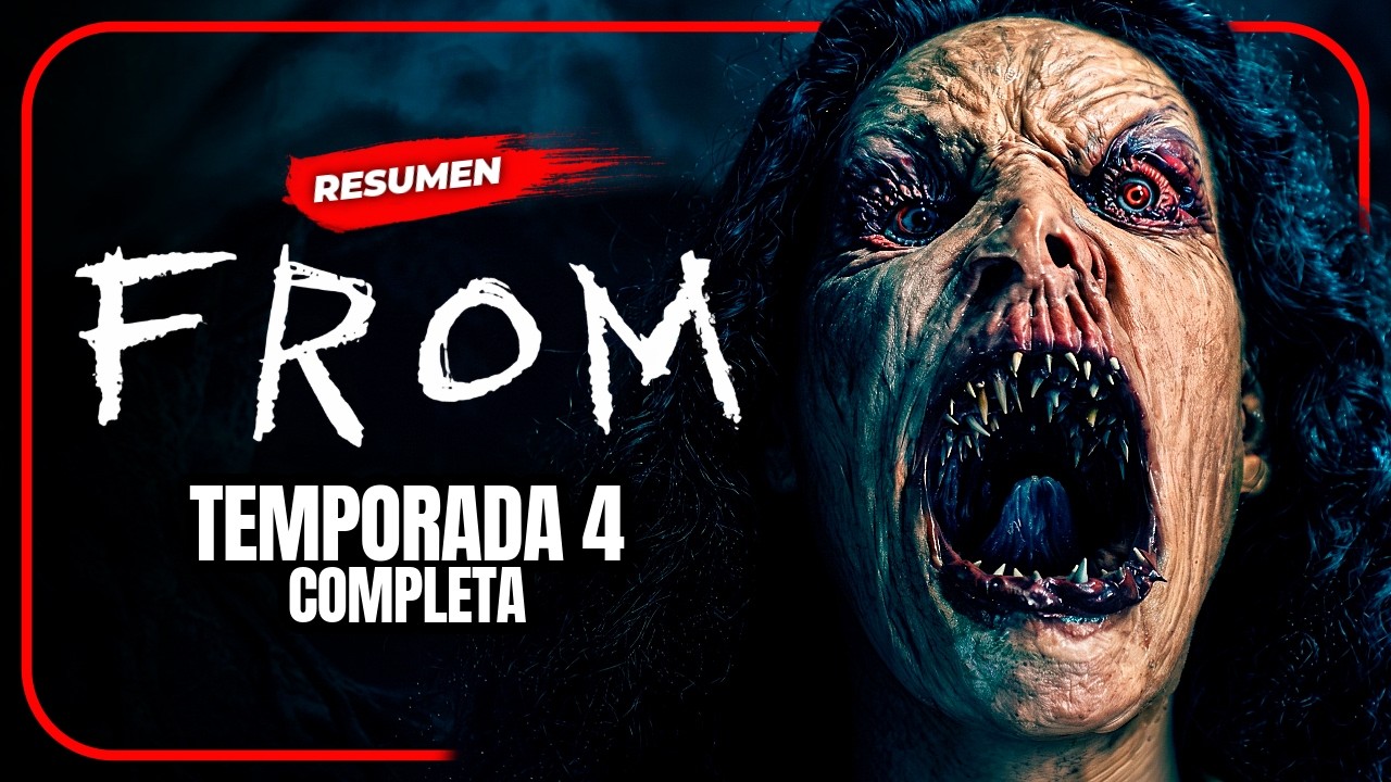 🏚️ FROM: La Serie | RESUMEN Temporada 4 Completa en Espa&ntilde;ol | MGM+ (2026)