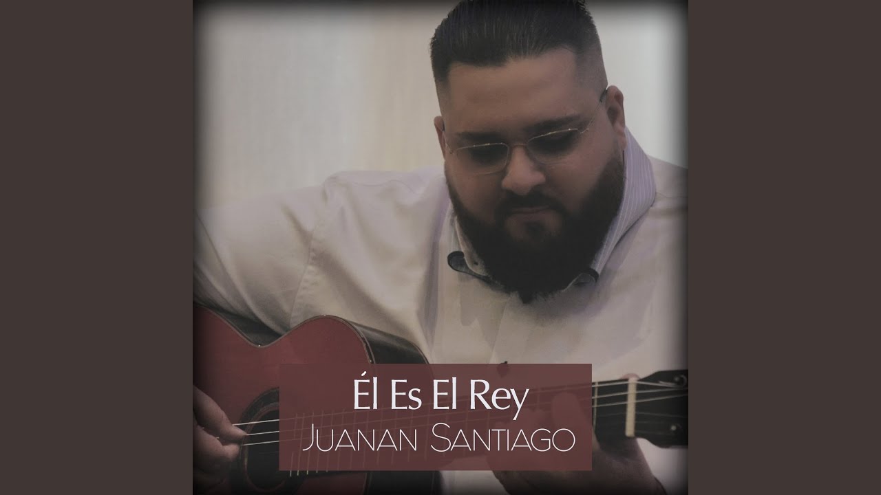 Él Es el Rey
