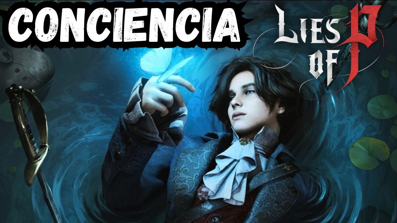 ¿Qué significa ser humano? Lies of P responde