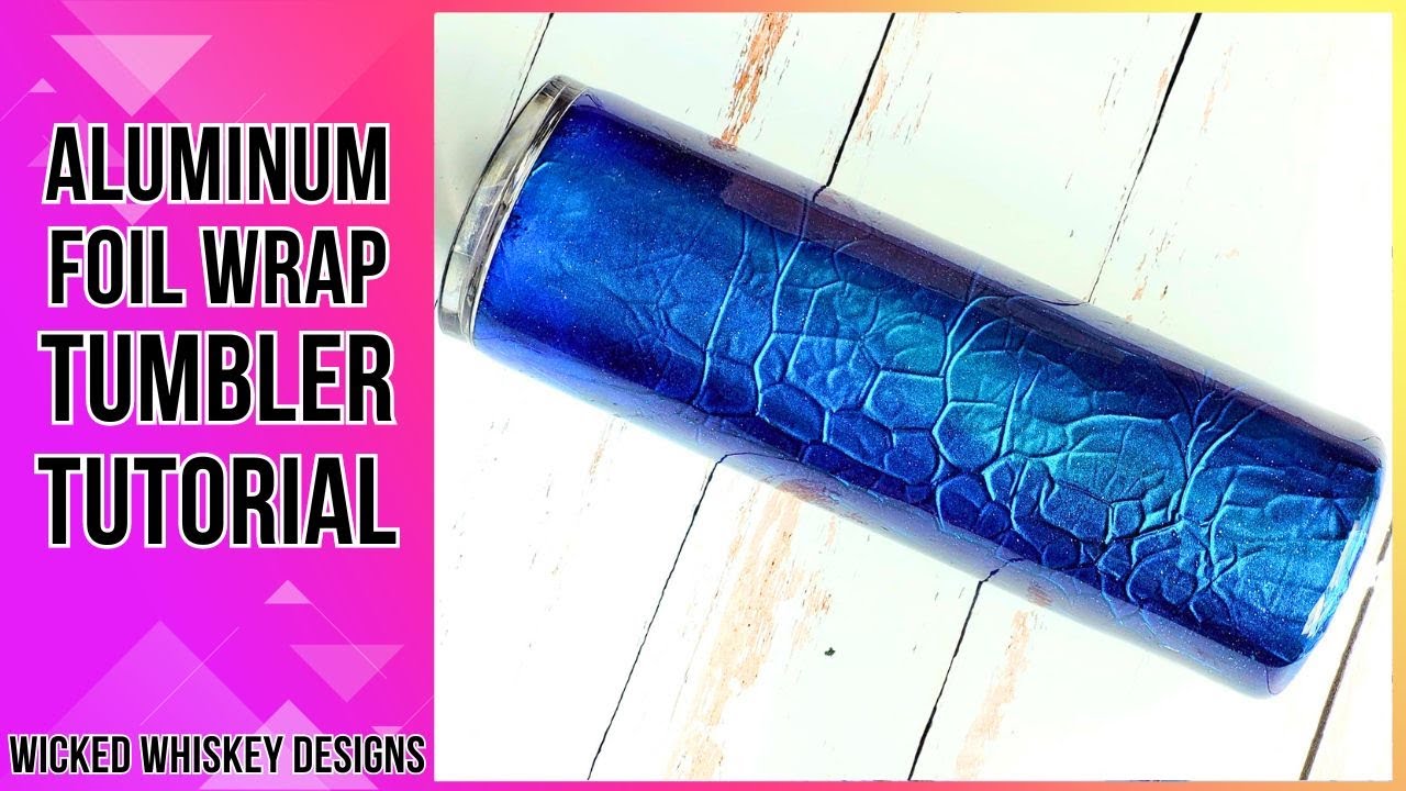 Aluminum Foil Wrap Tumbler Tutorial - How to create dragon skin using tin foil wrap, mica and epoxy