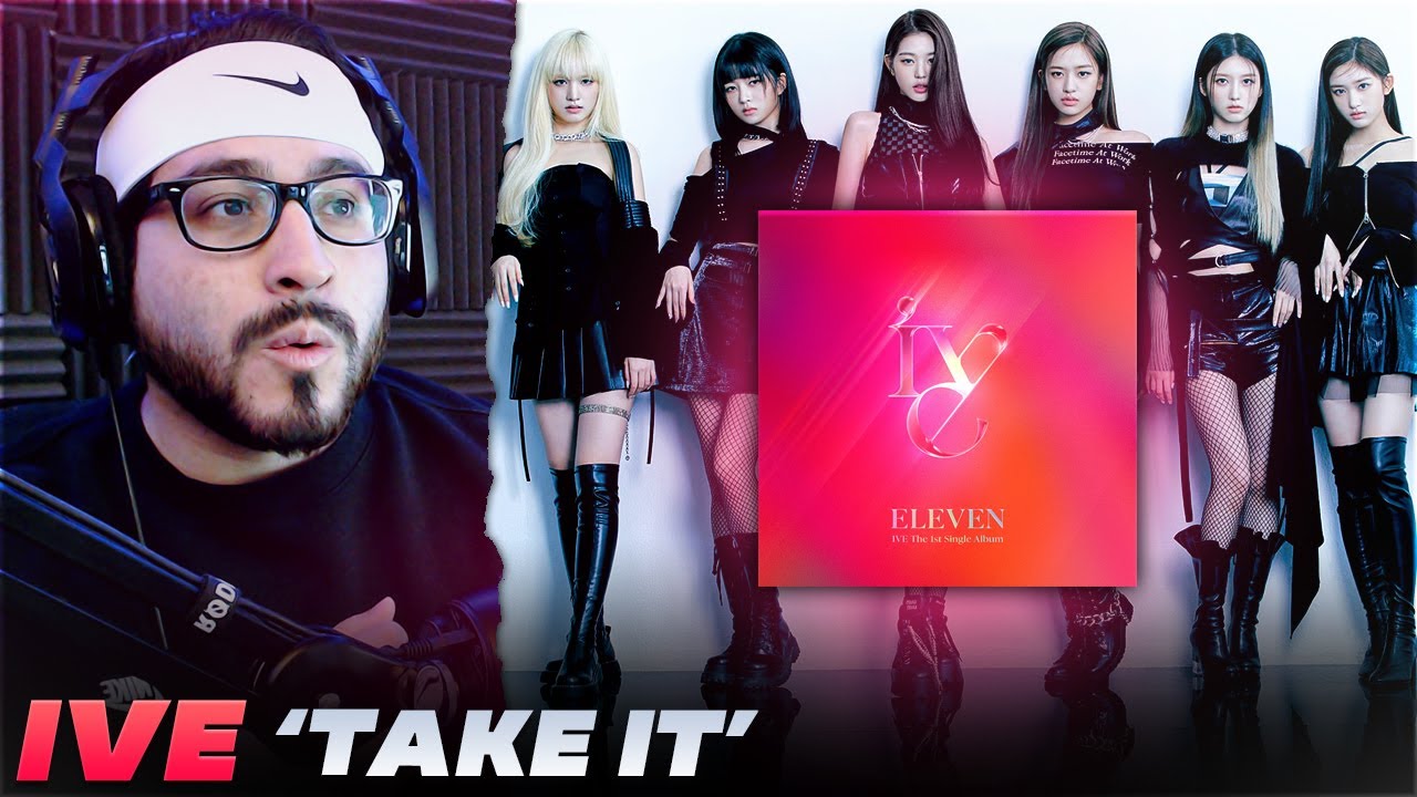Reaction to IVE - 'Take It'