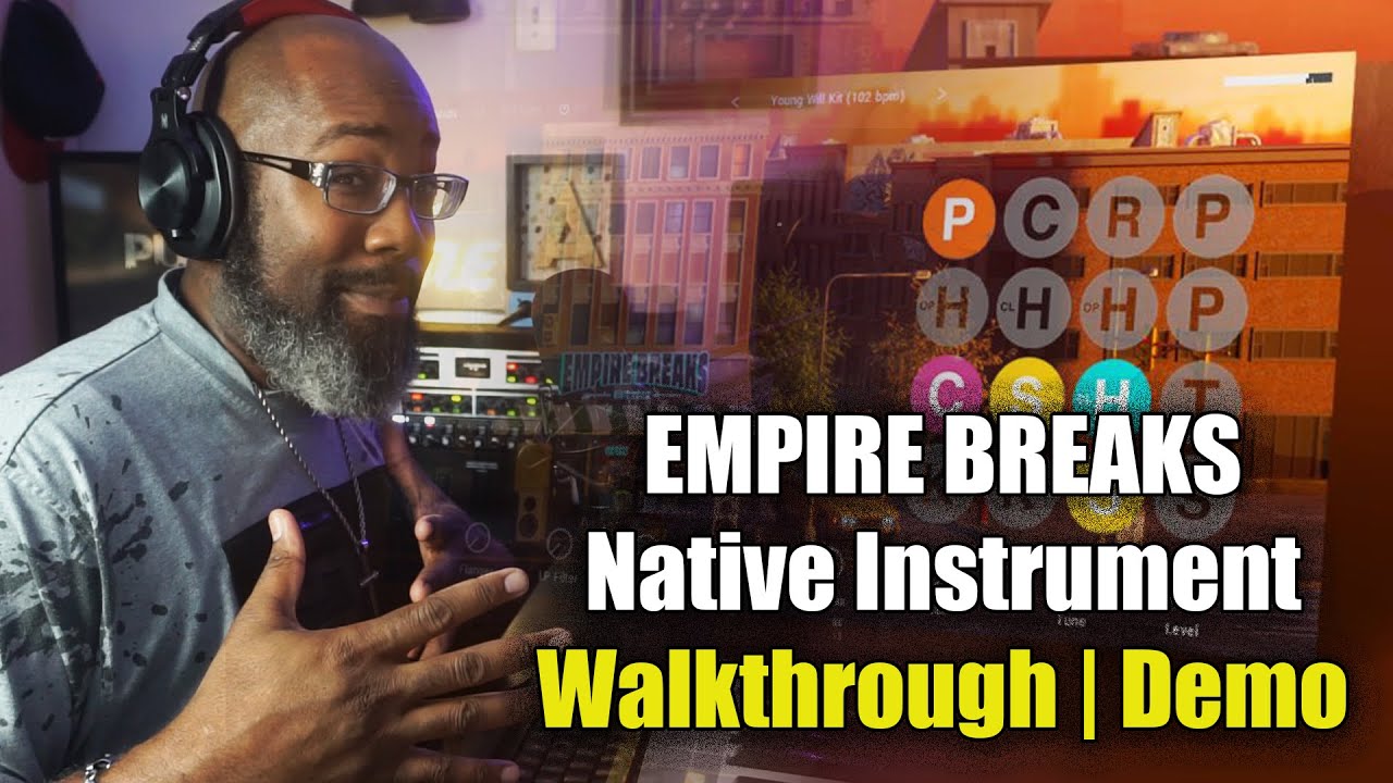 "Empire Breaks" Native Instruments | Walkthrough & Demo 🔥