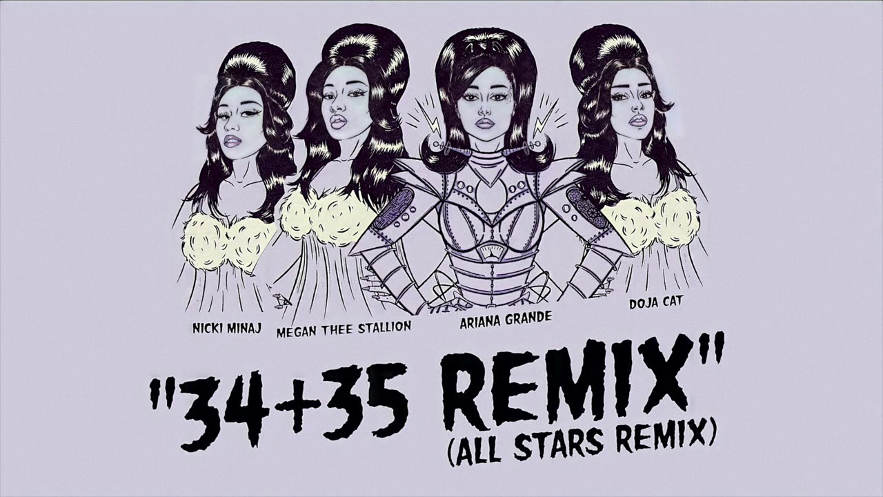 Ariana Grande - 34+35 (The 'All Stars' Remix) feat. Nicki Minaj, Doja Cat and Megan Thee Stallion