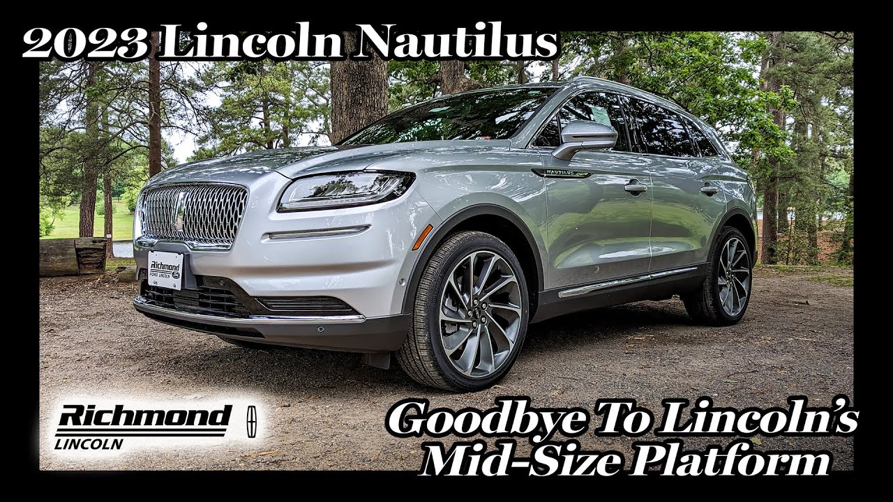 2023 Lincoln Nautilus Overview
