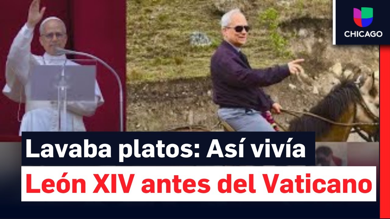 “Lavaba platos y cargaba cemento”: El pasado humilde del papa León XIV contado por quien lo conoció