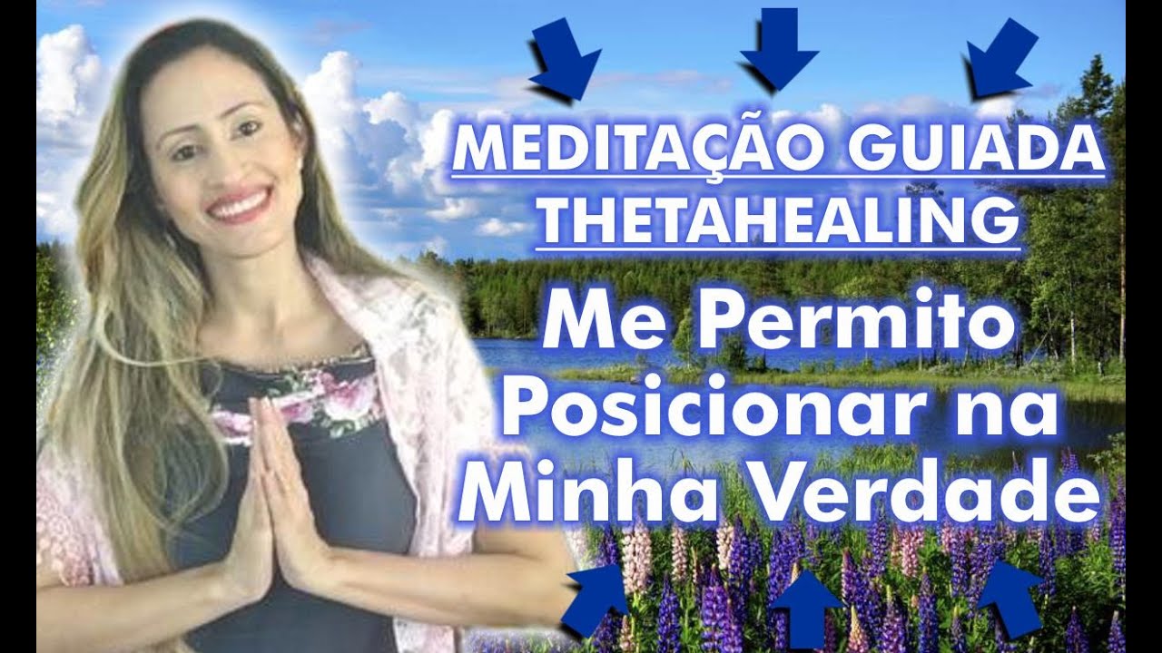 Meditação Guiada Thetahealing: Me Permito Posicionar na Minha Verdade | Marina Carvalho