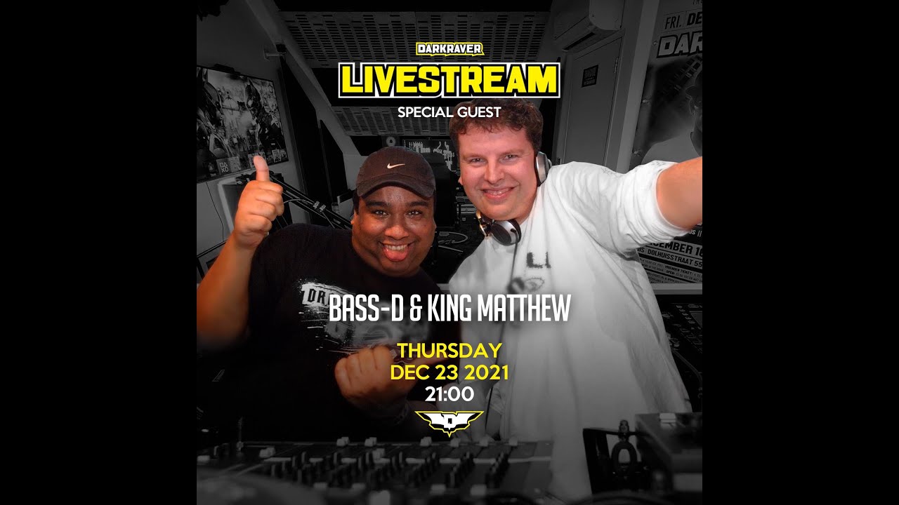 Special guest: Bass-D & King Matthew