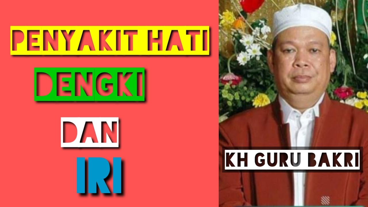 ceramah agama/penyakit hati dengki dan iri#gurubakri #jumaidilchannel