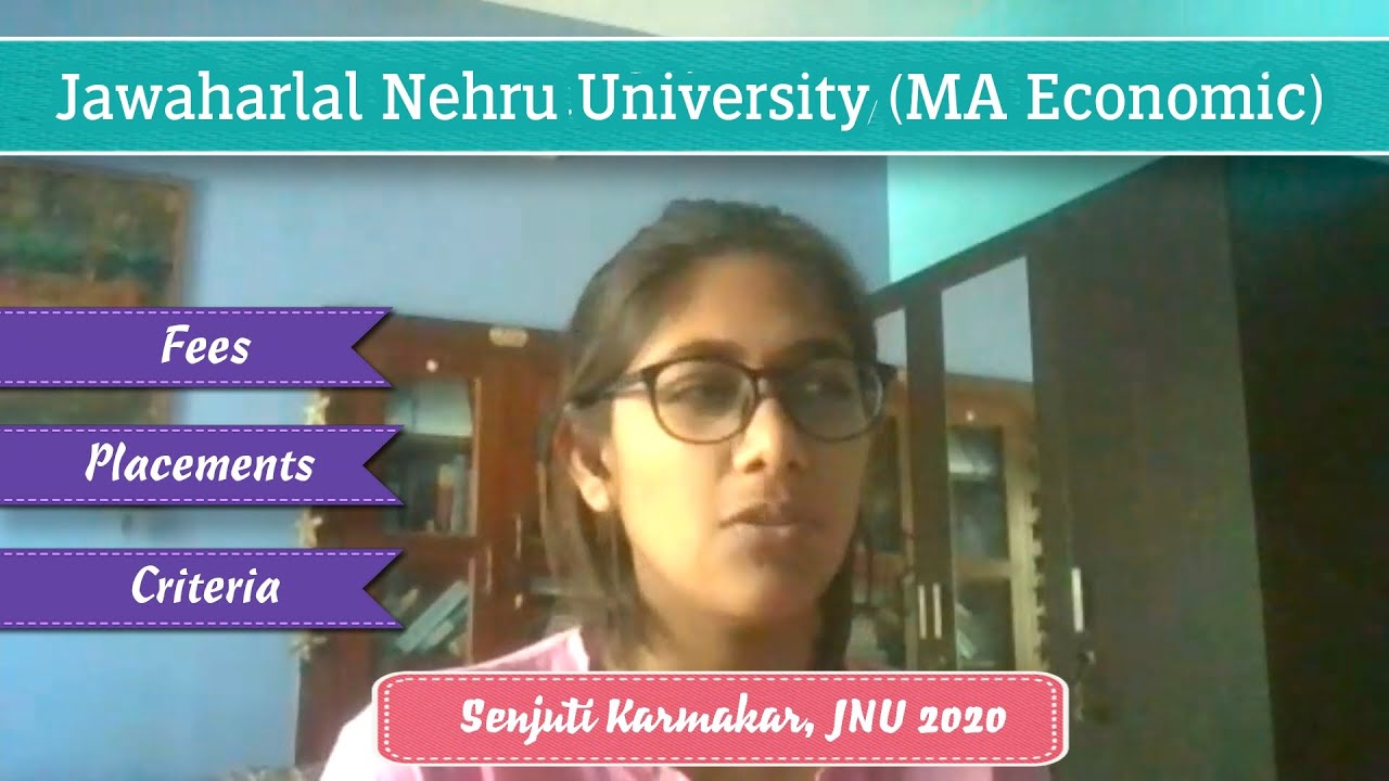 How good is JNU SIS to study MA Economics | Fees, Placements, Criteria and more.