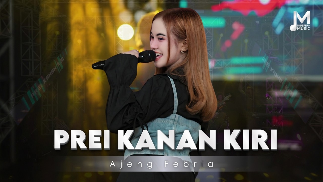 AJENG FEBRIA - PREI KANAN KIRI (Official Music Video) YEN WES TRESNO PAITE KOPI RASANE LEGI