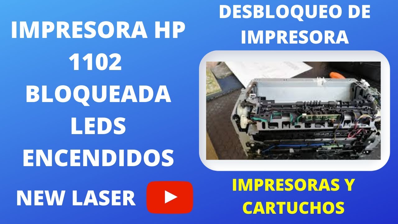 ERROR IMPRESORA HP 1102 W LOS LEDS ENCENDIDOS DESBLOQUEO PRINTER LOCKED LEDS ON HP 1102 EASY REPAIR