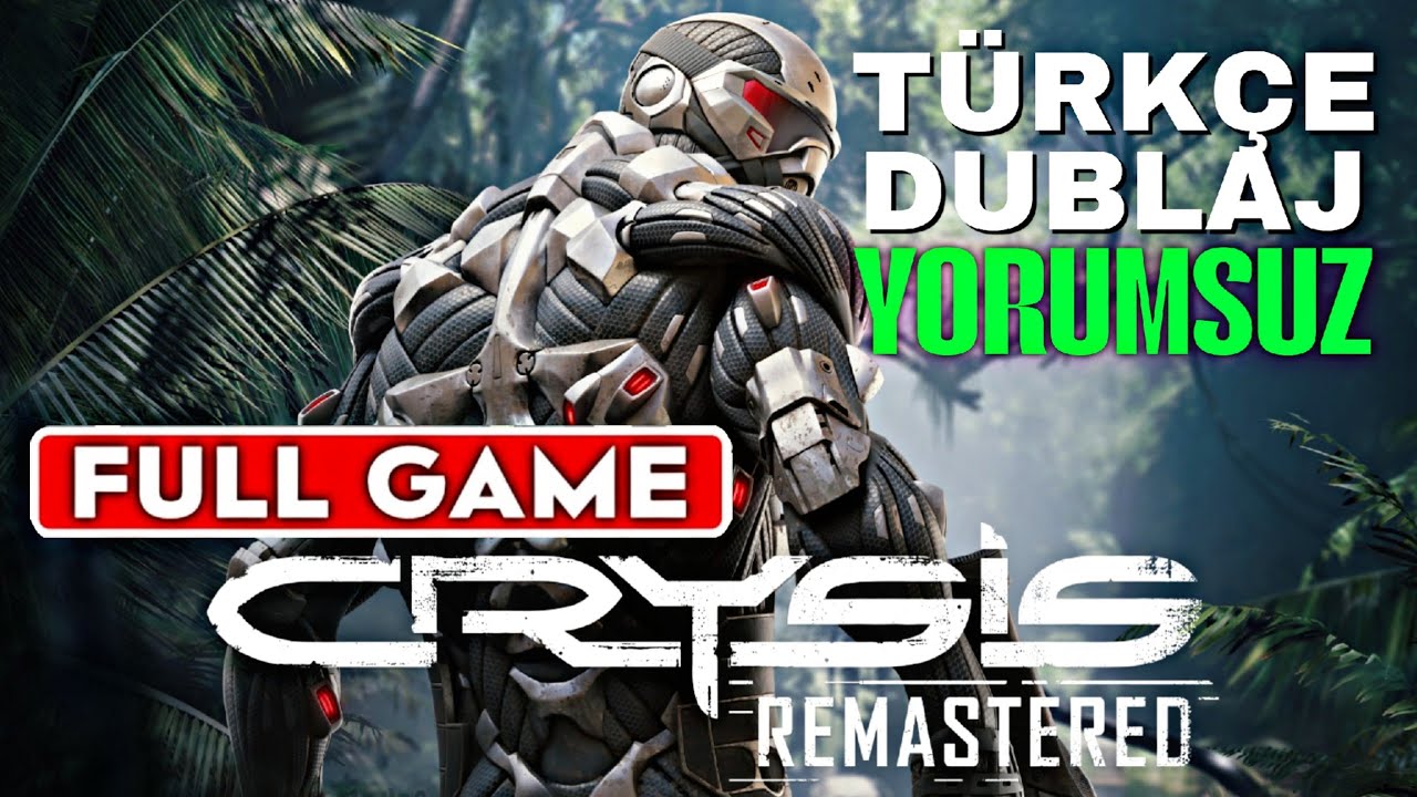 Baştan Sona! CRAYSİS 1 Remastered - Türkçe Dublaj - FULL GAME - Yorumsuz 
