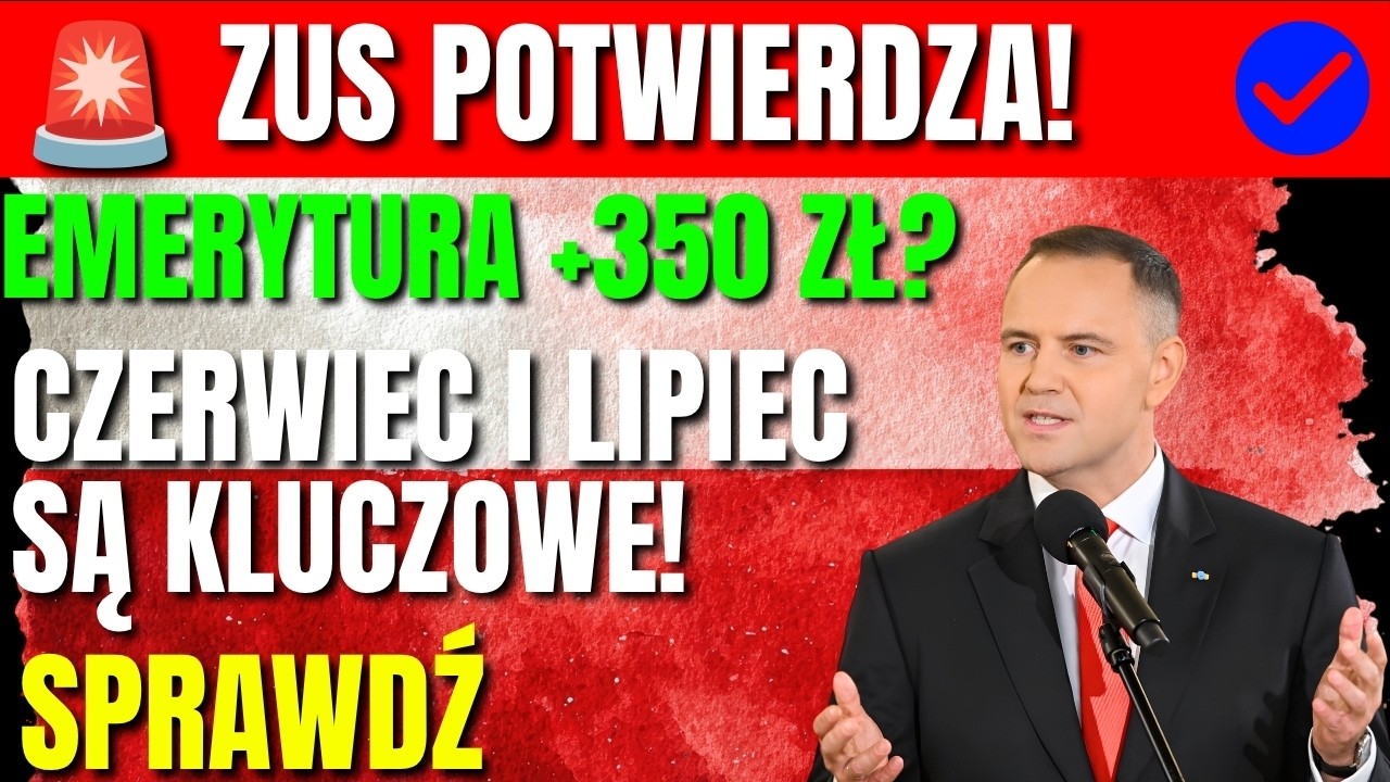 🚨 ZUS Potwierdza: Emerytura Może Wzrosnąć Nawet o 350 zł! Czerwiec i Lipiec 2026 Są Kluczowe
