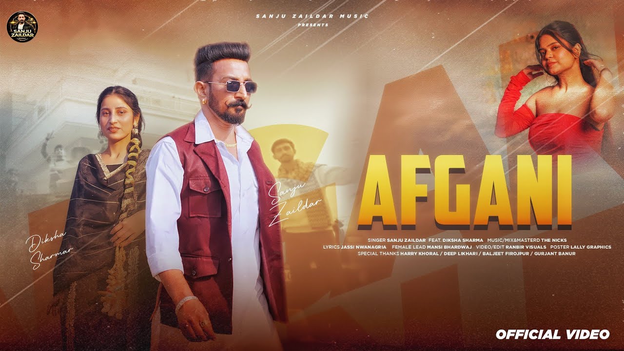 Afgani (Official Video) Sanju Zaildar | Diksha Sharma | Sanju Zaildar Music | New Song 2026
