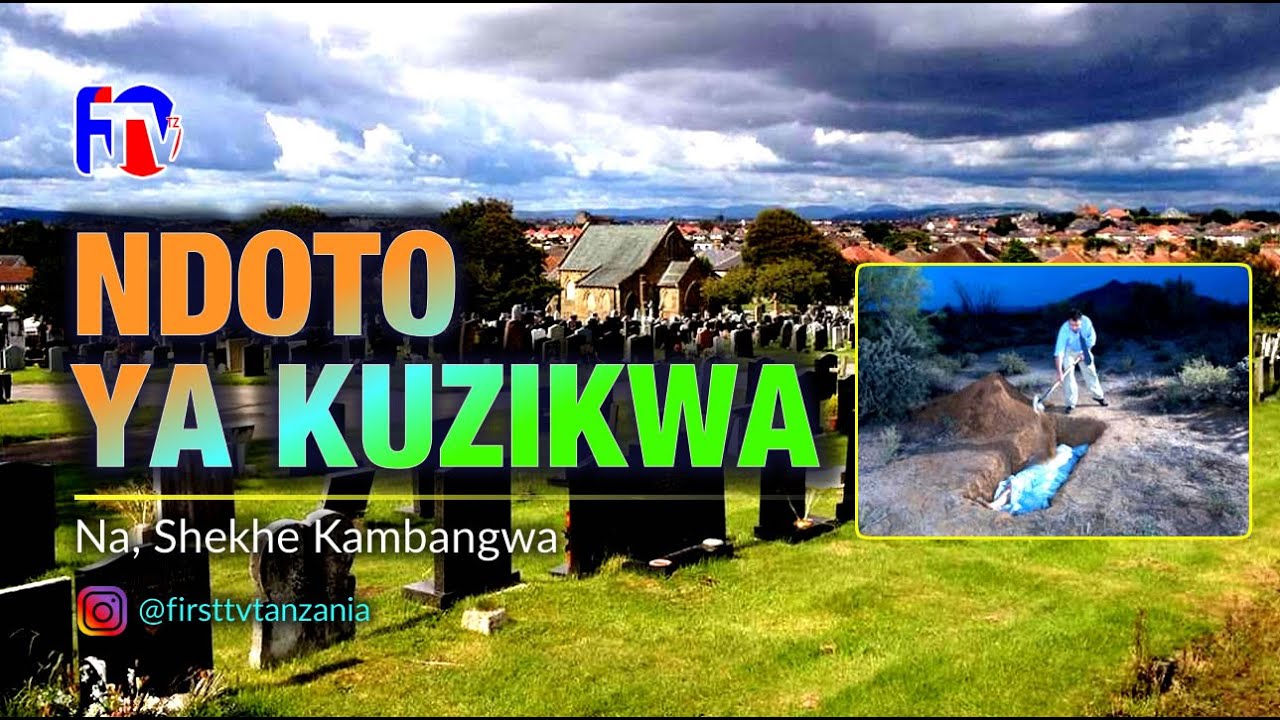 NDOTO YA KUZIKWA