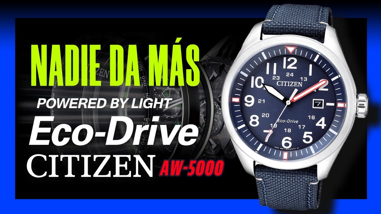 #29 Reloj de Campo Económico - Se Alimenta con Luz - Citizen Eco-Drive AW-5000-16L