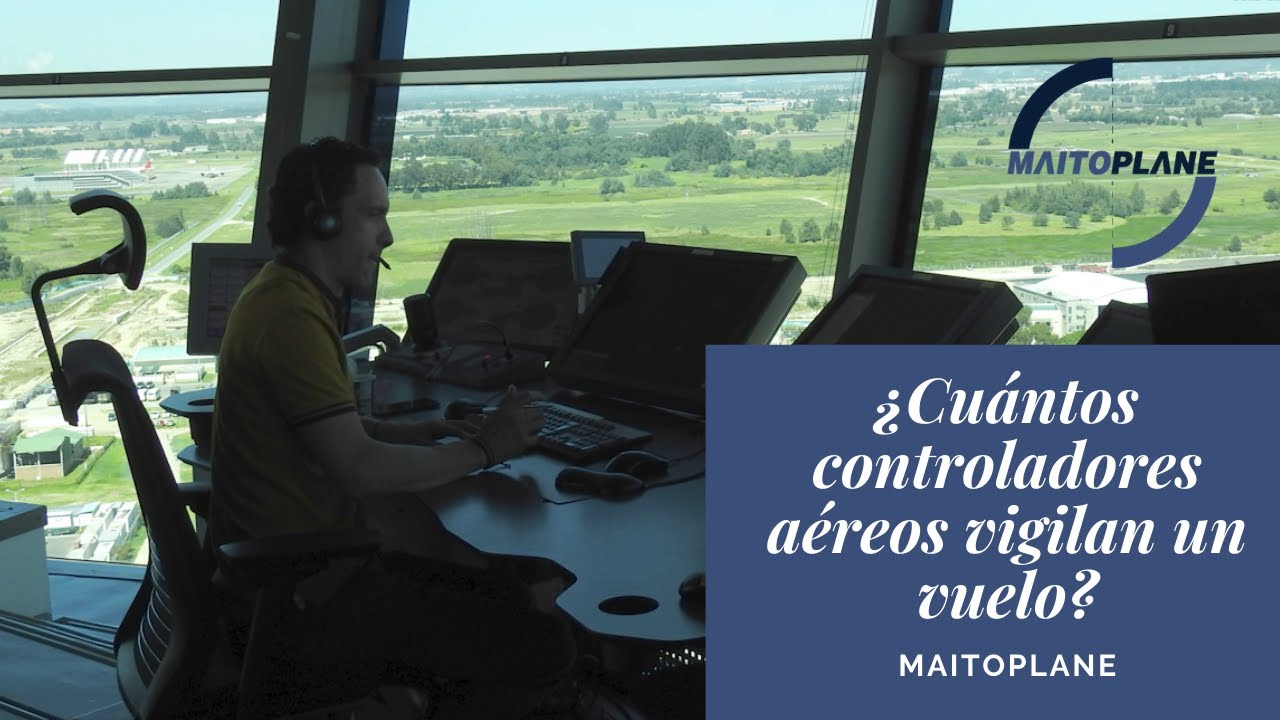 ¿Cuántos controladores aéreos vigilan un vuelo?