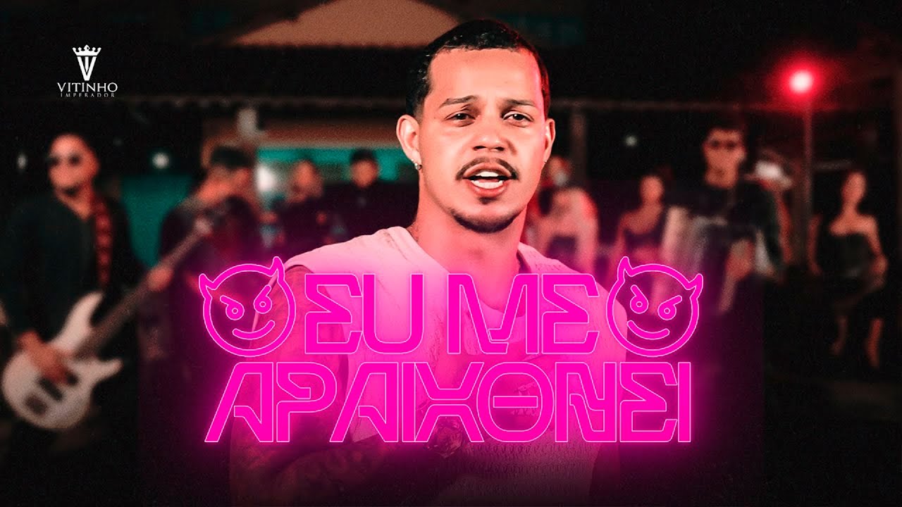 EU ME APAIXONEI - VITINHO IMPERADOR