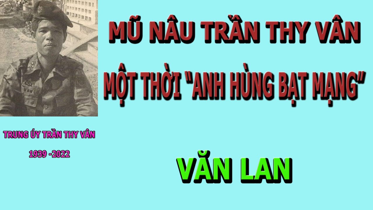 Mũ N&acirc;u Trần Thy V&acirc;n Một Thời Anh H&ugrave;ng Bạt Mạng- Văn Lan