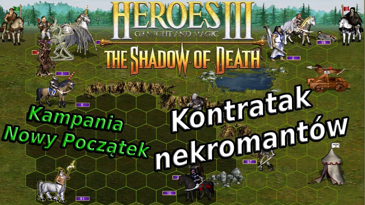 Heroes 3 SoD - Nowy Początek. Pod naporem nakromantów #6