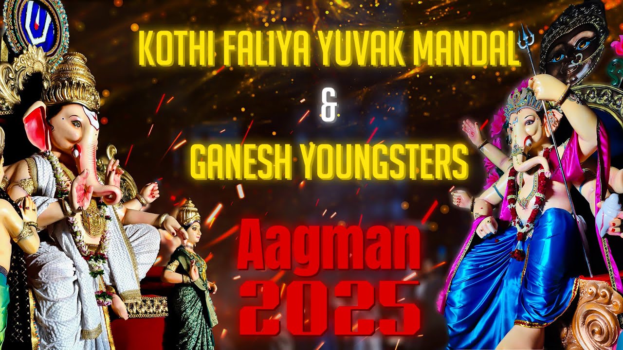Ganesh Aagman 2025 | Kothi Faliya Yuvak Mandal & Ganesh Youngsters | Grand Welcome Celebration