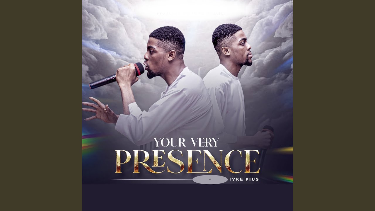 Your Very Presence