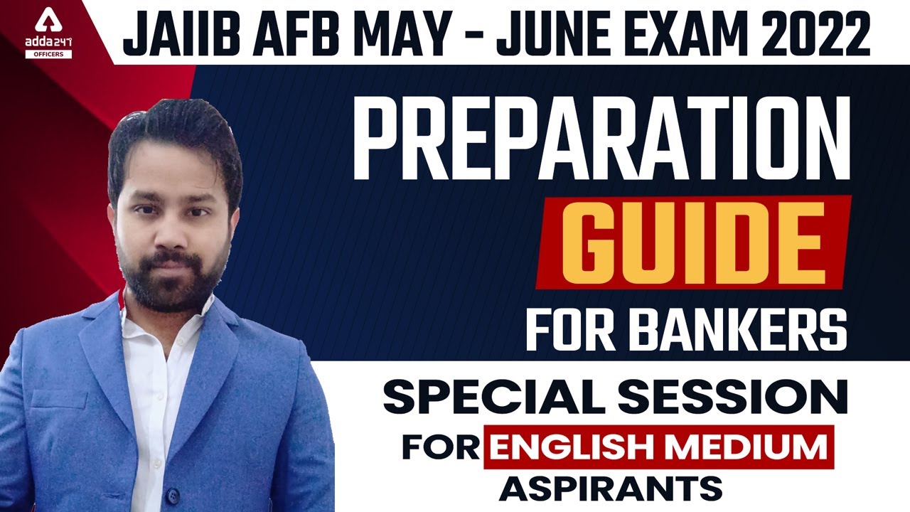 JAIIB AFB May-June Exam 2022 | Preparation Guide for Bankers | Special Session