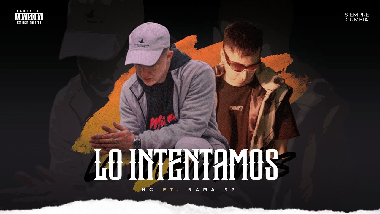 NC - Lo Intentamos (ft. Rama 99)