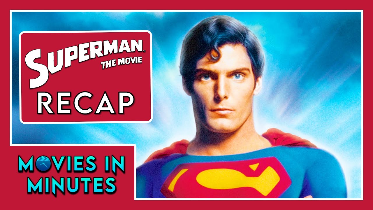 Superman in Minutes | Recap